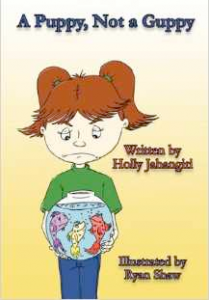 A Puppy Not a Guppy by Holly Jahangiri