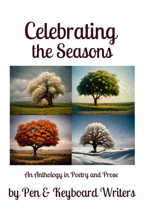 Cover: Celebrating the Seasons - an anthology by Pen & Keyboard Writers (an affiliate of Oklahoma Writers Federation, Inc)