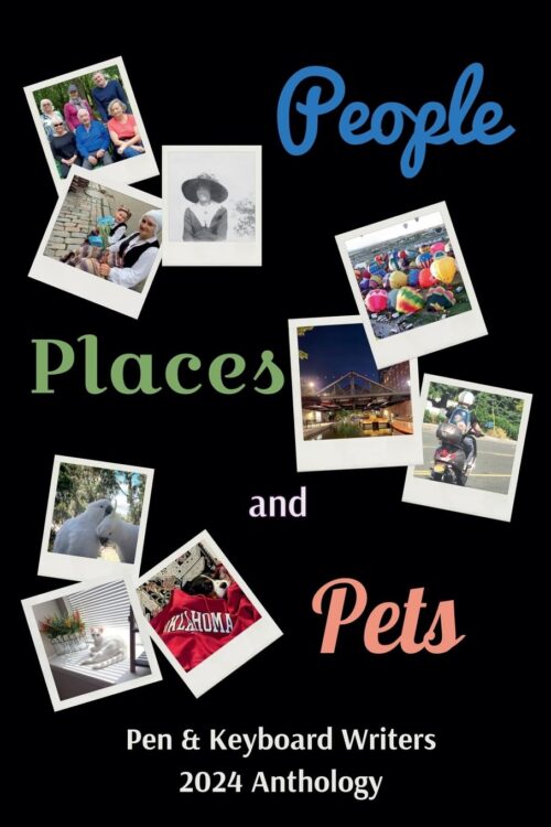 Cover: People, Places, and Pets - an anthology of short stories by Pen & Keyboard Writers (an affiliate of Oklahoma Writers Federation, Inc)